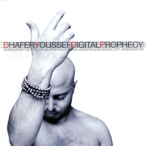 Dhafer Youssef Digital Prophecy