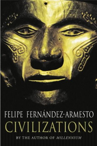 fernandez armesto civilizations