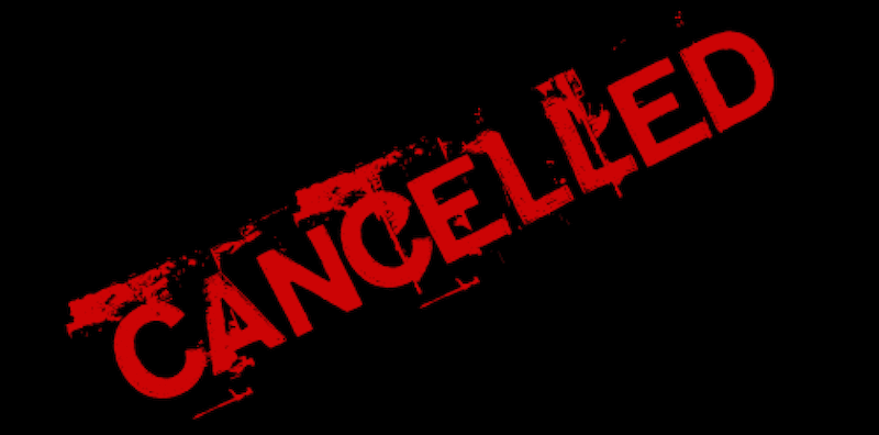 cancelled