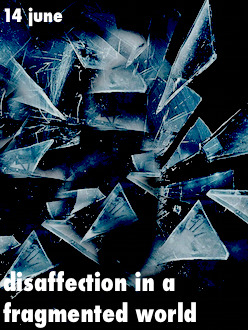 DISAFFECTION IN A FRAGMENTED WORLD | Pandaemonium