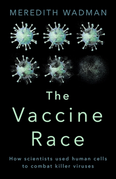 meredith-wadman-the-vaccine-race