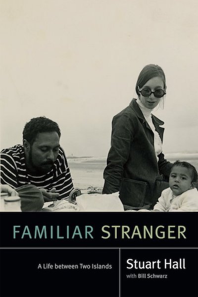 stuart-hall-familiar-stranger
