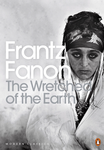 fanon-wretched-of-the-earth