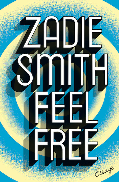 Zadie Smith Feel Free