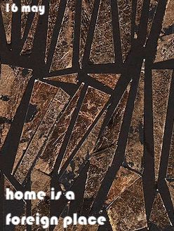 HOME IS A FOREIGN PLACE | Pandaemonium